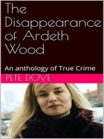 The Disappearance of Ardeth Wood An Anthology of True Crime