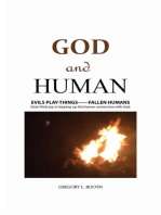 God and Human: EVILS PLAY-THINGS------FALLEN HUMANS