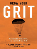 Grow Your Grit: Overcome Obstacles, Thrive, and Accomplish Your Goals