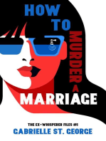 How to Murder a Marriage: The Ex-Whisperer Files