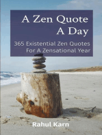 A Zen Quote A Day: 365 Existential Zen Quotes For A Zensational Year