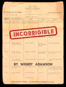Incorrigible: A Coming-of-Age Memoir of Loss, Addiction & Incarceration