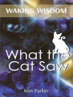 WAKING WISDOM: What the Cat Saw