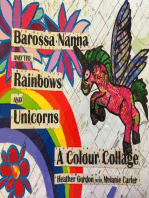 Barossa Nanna and the Rainbows and Unicorns: A colour collage