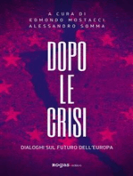 Dopo le crisi: Dialoghi sul futuro dell'Europa