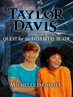 Taylor Davis and the Quest for the Immortal Blade: Taylor Davis, #3