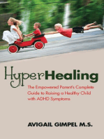 HyperHealing: The Empowered Parent’s Complete Guide to Raising a Healthy Child with ADHD Symptoms