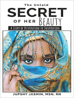 The Untold Secret of her Beauty: A Story of Desperation to Inspiration