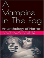 A Vampire In The Fog An Anthology of Horror