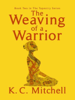 The Weaving of a Warrior