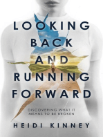 Looking Back and Running Forward: Discovering what it means to be broken