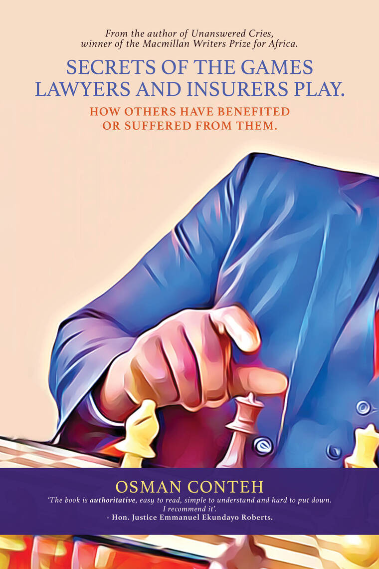 Secrets of the Games Lawyers and Insurers Play by Osman Pius Conteh - Ebook  | Scribd