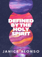 Defined by the Holy Spirit