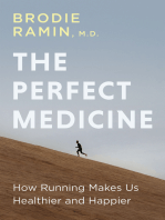 The Perfect Medicine: How Running Makes Us Healthier and Happier