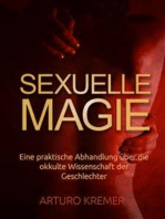 Sexuelle Magie (Übersetzt): Eine praktische Abhandlung über die okkulte Wissenschaft der Geschlechter