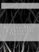 Beyond Me...A Principal Mystery