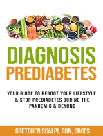 Diagnosis Prediabetes: Your Guide to Reboot Your Lifestyle & Stop Prediabetes during the Pandemic & Beyond