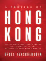 A Profile of Hong Kong: During Times Past, Times Current, and Its Quest of a Future Maintaining Hong Kong's Liberty