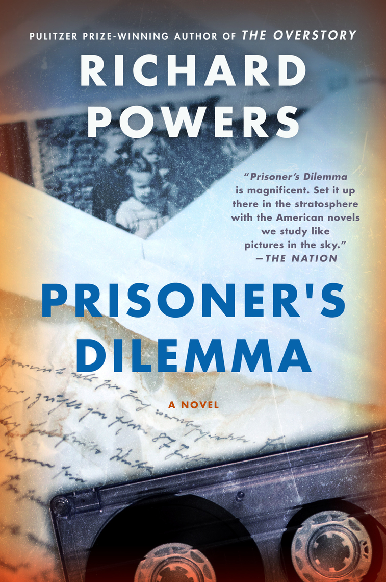 Prisoner's Dilemma by Richard Powers - Ebook | Scribd