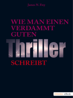 Wie man einen verdammt guten Thriller schreibt