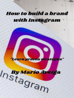 How to Build a Brand With Instagram * "Learn Proven Strategies"