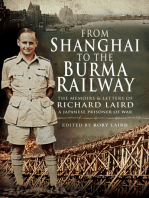 From Shanghai to the Burma Railway: The Memoirs & Letters of Richard Laird, A Japanese Prisoner of War