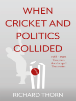 When Cricket and Politics Collided: 1968 – 1970 Two Years That Changed Test Cricket