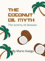 The Coconut oil Myth & The Enemy of Disease
