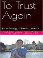 To Trust Again An Anthology of Amish Romance