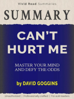 SUMMARY: Can't Hurt Me - Master Your Mind and Defy the Odds by David Goggins