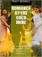 Romance At The Gold Mine