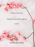 Expressions of the Mind in Words: Writings by a 9 year old kid
