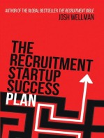 The Recruitment Startup Success Plan: A step-by-step guide that explains how to set up and run a successful recruitment agency