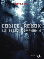 Codice Redox - La sesta compagnia