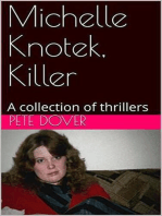 Michelle Knotek, Killer