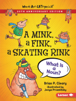 A Mink, a Fink, a Skating Rink, 20th Anniversary Edition: What Is a Noun?