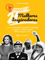 21 Mulheres Inspiradoras: A Vida de Mulheres Corajosas e Influentes do Século 20: Kamala Harris, Mother Teresa e mais (Livro Biográfico para Jovens e Adultos)