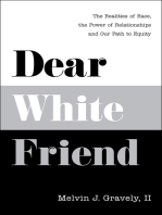 Dear White Friend