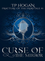 Curse of the Mirror: Fracture of the Fairytale, #1