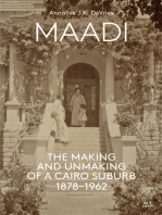 Maadi: The Making and Unmaking of a Cairo Suburb, 1878–1962