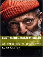 Rudy Bladel, Railway Killer