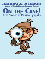 On the Case! Five Stories of Private Eyejinks