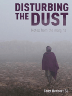 Disturbing the Dust: Notes from the Margins