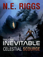 Celestial Scourge: Only the Inevitable, #13