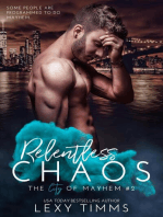 Relentless Chaos: The City of Mayhem Series, #2