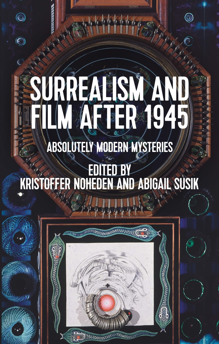 Surrealism and film after 1945 by Manchester University Press 