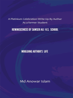 Reminiscences of Samser Ali H.S. School Moulding Author's Life: A Platinium Celebration Write-Up By Author As a former Student