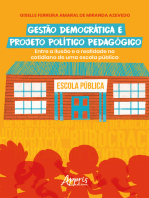 Gestão Democrática e Projeto Político Pedagógico: Entre a Ilusão e a Realidade no Cotidiano de uma Escola Pública