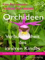 Orchideen - Verbundenheit des inneren Kindes: Schriftenreihe - Ahnenmedizin und Seelenhomöopathie