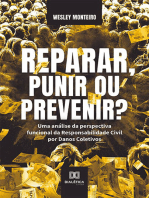 Reparar, Punir ou Prevenir?:  uma análise da perspectiva funcional da Responsabilidade Civil por Danos Coletivos